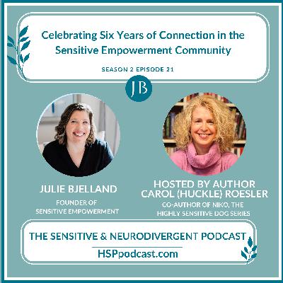 Celebrating Six Years of Connection in the Sensitive Empowerment Community