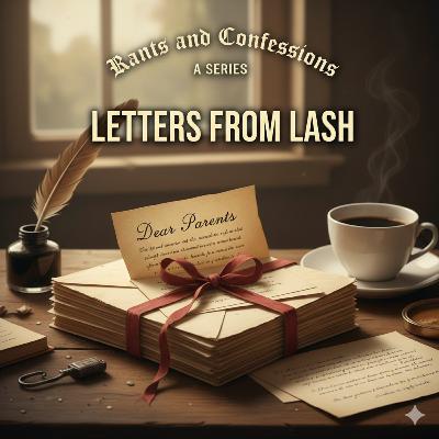 Letter From Lash: Dear Parents