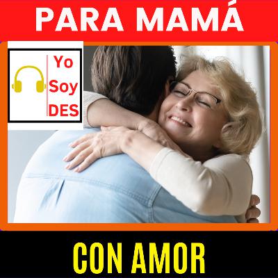 Especial para Mamá Especial para Mamá