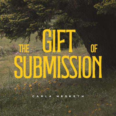 The Gift of Submission