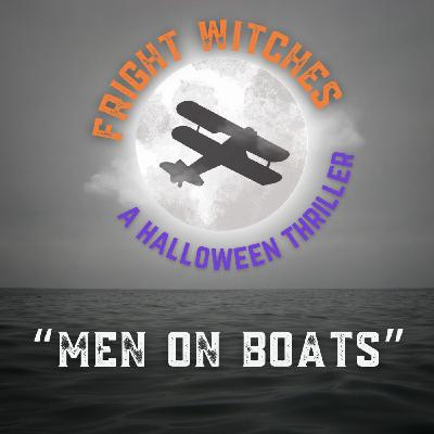 Men on Boats - A Halloween Thriller