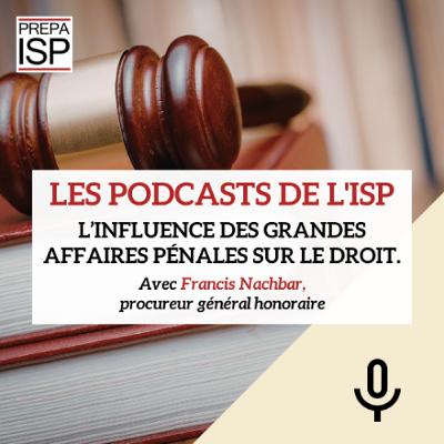 L'influence des grandes affaires pénales sur le droit L'influence des grandes affaires pénales sur le droit