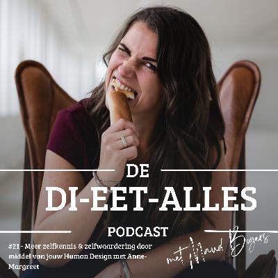 #21 - Meer zelfkennis & zelfwaardering door middel van jouw Human Design met Anne-Margreet #21 - Meer zelfkennis & zelfwaardering door middel van jouw Human Design met Anne-Margreet