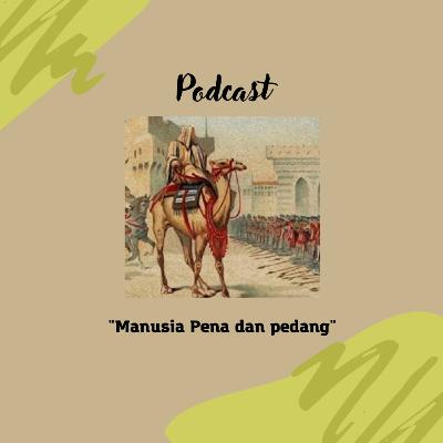 Manusia Pena dan Pedang