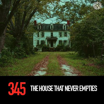 The House That Never Empties