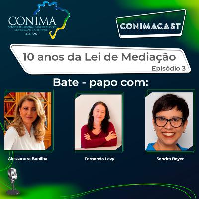 🎙 CONIMACAST Especial: 10 Anos da Lei de Mediação 🎉 - Episódio 3