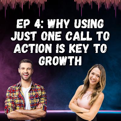 Stop Confusing Your Audience - Why One Call to Action Is Key to Growth