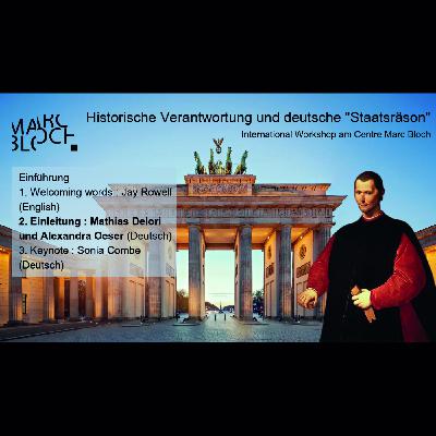 Historische Verantwortung und deutsche “Staatsräson” Einleitung : Herausforderungen der Staatsräson in der Wissenschaft Historische Verantwortung und deutsche “Staatsräson” Einleitung : Herausforderungen der Staatsräson in der Wissenschaft