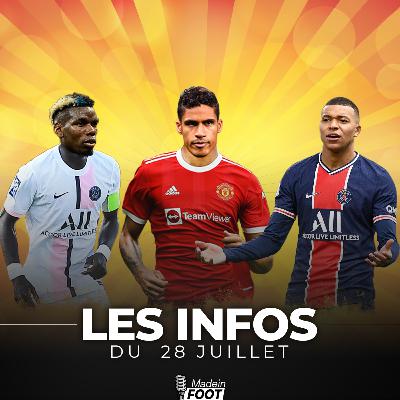 Le JT du 28/07 : Varane signe à Man United, le PSG va accélérer pour Pogba, retournement de situation pour Mbappé ? Le JT du 28/07 : Varane signe à Man United, le PSG va accélérer pour Pogba, retournement de situation pour Mbappé ?