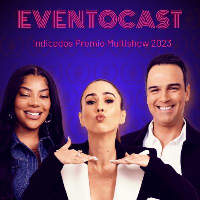 Episódio 15 - Indicados ao Prêmio Multishow 23 Episódio 15 - Indicados ao Prêmio Multishow 23