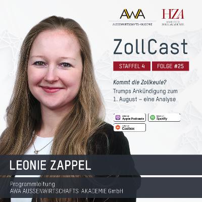 #25 Kommt die Zollkeule? Trumps Ankündigung zum 1. August – eine Analyse