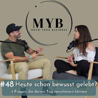 #48 Heute schon bewusst gelebt? 4 Fragen, die deinen Tag verschönern sollen #48 Heute schon bewusst gelebt? 4 Fragen, die deinen Tag verschönern sollen