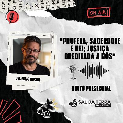 Profeta, Sacerdote e Rei: Justiça Creditada a nós
