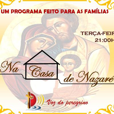 Na casa de Nazaré_14072020_ familias testemunhando a fé