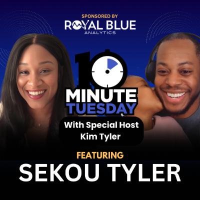 Episode 100 - Sekou Tyler - Have Fun With It!