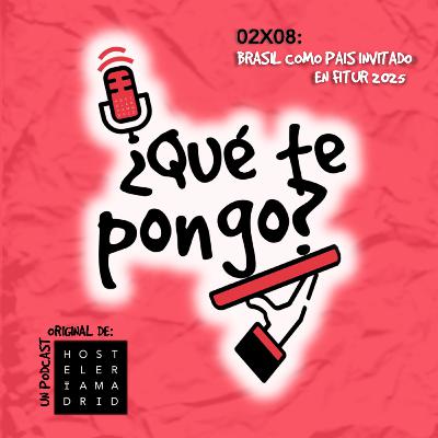 02X08 Brasil como país invitado en FITUR 2025