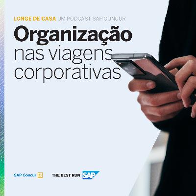 Longe de casa - Organização nas viagens corporativas