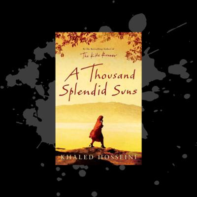 A Thousand Splendid Suns (Part One) A Thousand Splendid Suns (Part One)