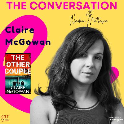 Claire McGowan: A Journey of Storytelling and Self-Discovery
