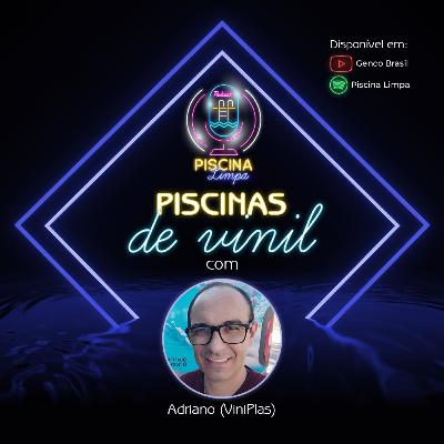 #13 - Piscinas de Vinil (Participação Adriano)