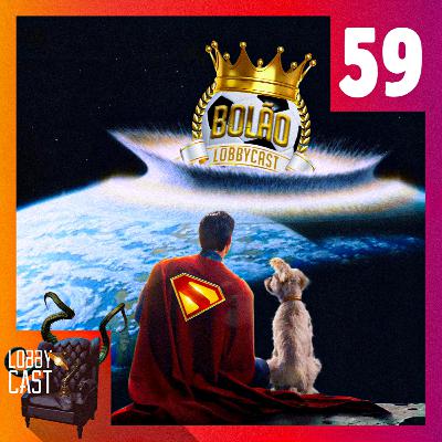 Superman Legacy no Bolão do Cast - 59