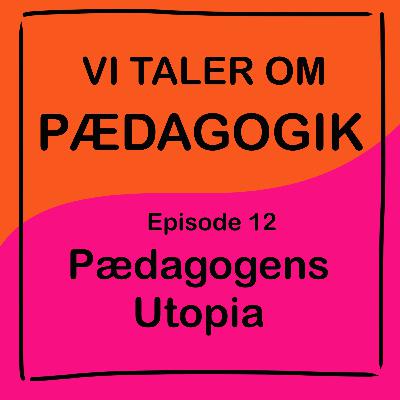 Pædagogens Utopia