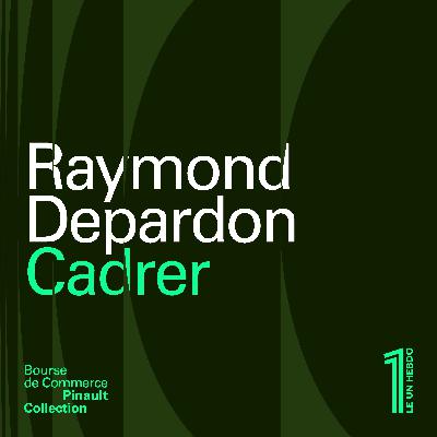 Raymond Depardon – Cadrer
