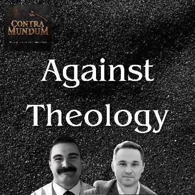 Against Theology