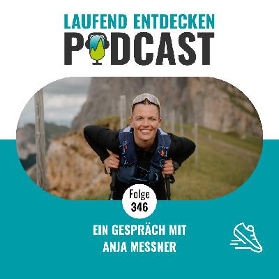 LEP#346 - Ein Gespräch mit Anja Messner LEP#346 - Ein Gespräch mit Anja Messner