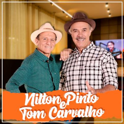 NILTON PINTO E TOM CARVALHO I CURTA MAIS PODCAST #013