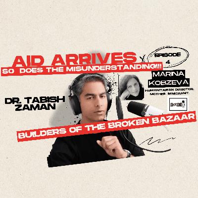Ep 4: The Business of Survival: What We Never Ask About Boxes of Aid? Ep 4: The Business of Survival: What We Never Ask About Boxes of Aid?