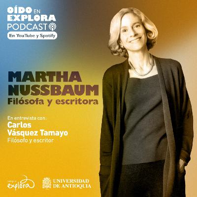 Martha Nussbaum conversa con Carlos Vásquez Tamayo (INGLÉS) Martha Nussbaum conversa con Carlos Vásquez Tamayo (INGLÉS)
