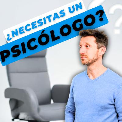 ¿Sirve de algo ir al PSICÓLOGO? Te cuento MI EXPERIENCIA real