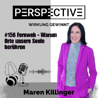 #156 Fernweh - Warum Orte unsere Seele berühren #156 Fernweh - Warum Orte unsere Seele berühren