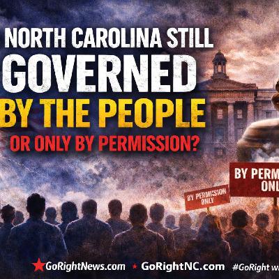 Is North Carolina still governed by the people or only by permission? Is North Carolina still governed by the people or only by permission?