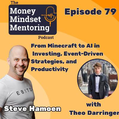 #79 Theo Darringer | From Minecraft to AI in Investing, Event-Driven Strategies, and Productivity #79 Theo Darringer | From Minecraft to AI in Investing, Event-Driven Strategies, and Productivity