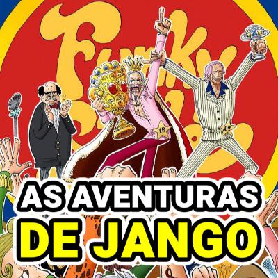 Jango no Paraíso da Dança!! - One Piece | Histórias de Capa #03 - Radar do Dragão #16