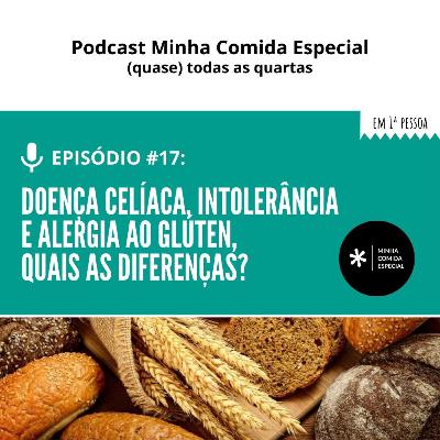 DOENÇA CELÍACA, INTOLERÂNCIA E ALERGIA AO GLÚTEN, QUAIS AS DIFERENÇAS? #intoleranciaaogluten #gluten #doencaceliaca DOENÇA CELÍACA, INTOLERÂNCIA E ALERGIA AO GLÚTEN, QUAIS AS DIFERENÇAS? #intoleranciaaogluten #gluten #doencaceliaca