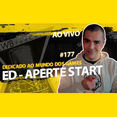 ED [CANAL APERTE START] - CURITIBA PODCAST #177