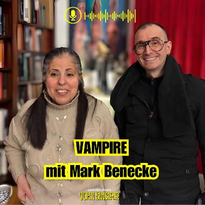 DER JOHN-SINCLAIR-PODCAST - Februar 2026: Vampire - mit Mark Benecke