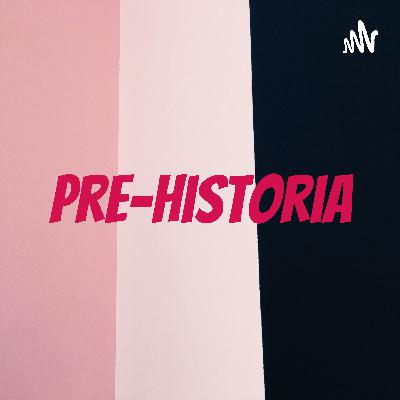POD CAST PRÉ-HISTÓRIA