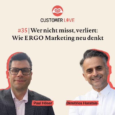 #35 | Paul Höser, ERGO | Full-Funnel-Marketing | Digitalisierung | Attribution | Customer Data | Marketing Transformation