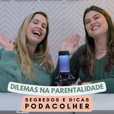 Dilemas na Parentalidade!