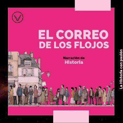 Historia curiosa: 💌 El Correo de los Flojos 🌙 Historia curiosa: 💌 El Correo de los Flojos 🌙