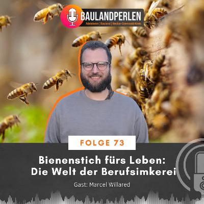 Folge 73: Bienenstich fürs Leben: Die Welt der Berufsimkerei Gast: Marcel Willared
