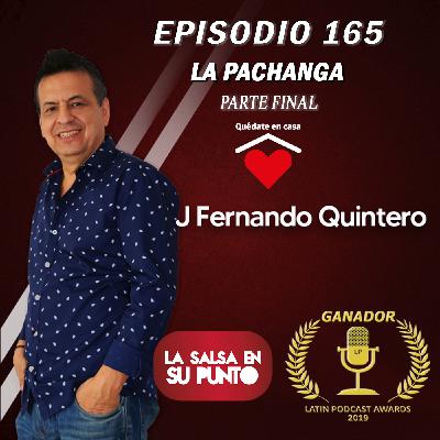 EPISODIO 165-LA PACHANGA