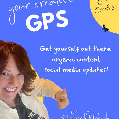 Episode 27 - Get yourself out there, the lucky girl syndrome and social media platform updates!