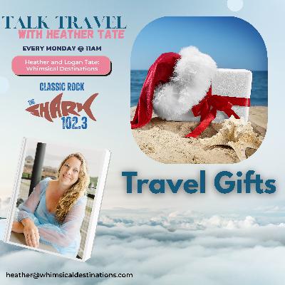 Travel Gifts: Part One