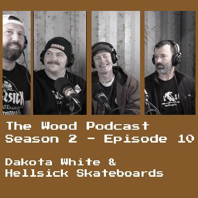 Season 2 Episode 10 - Dakota White becomes Pro and the importance of Graphics with Hellsick Skateboards