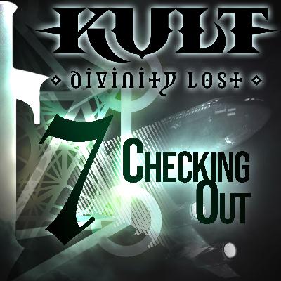 Kult 07: Checking Out